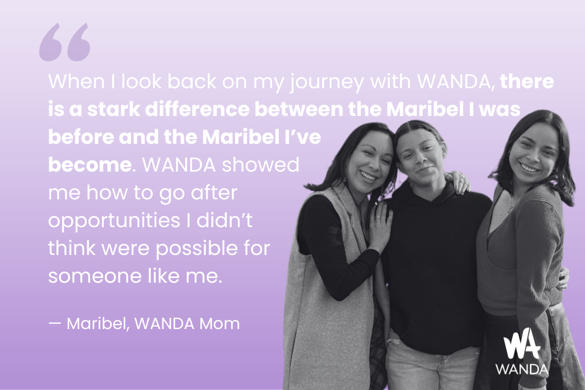 Featured image for “WANDA Mom Spotlight: Maribel Aguilar, Cohort 16”